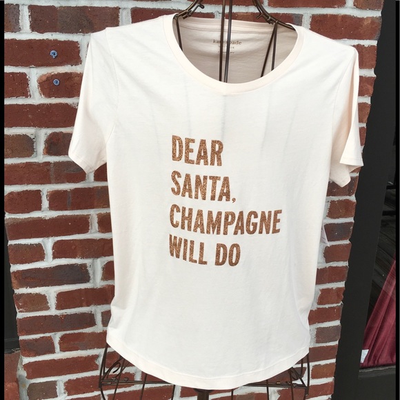 NWT KATE SPADE TEE -DEAR SANTA, CHAMPAGNE WILL DO - Picture 2 of 4